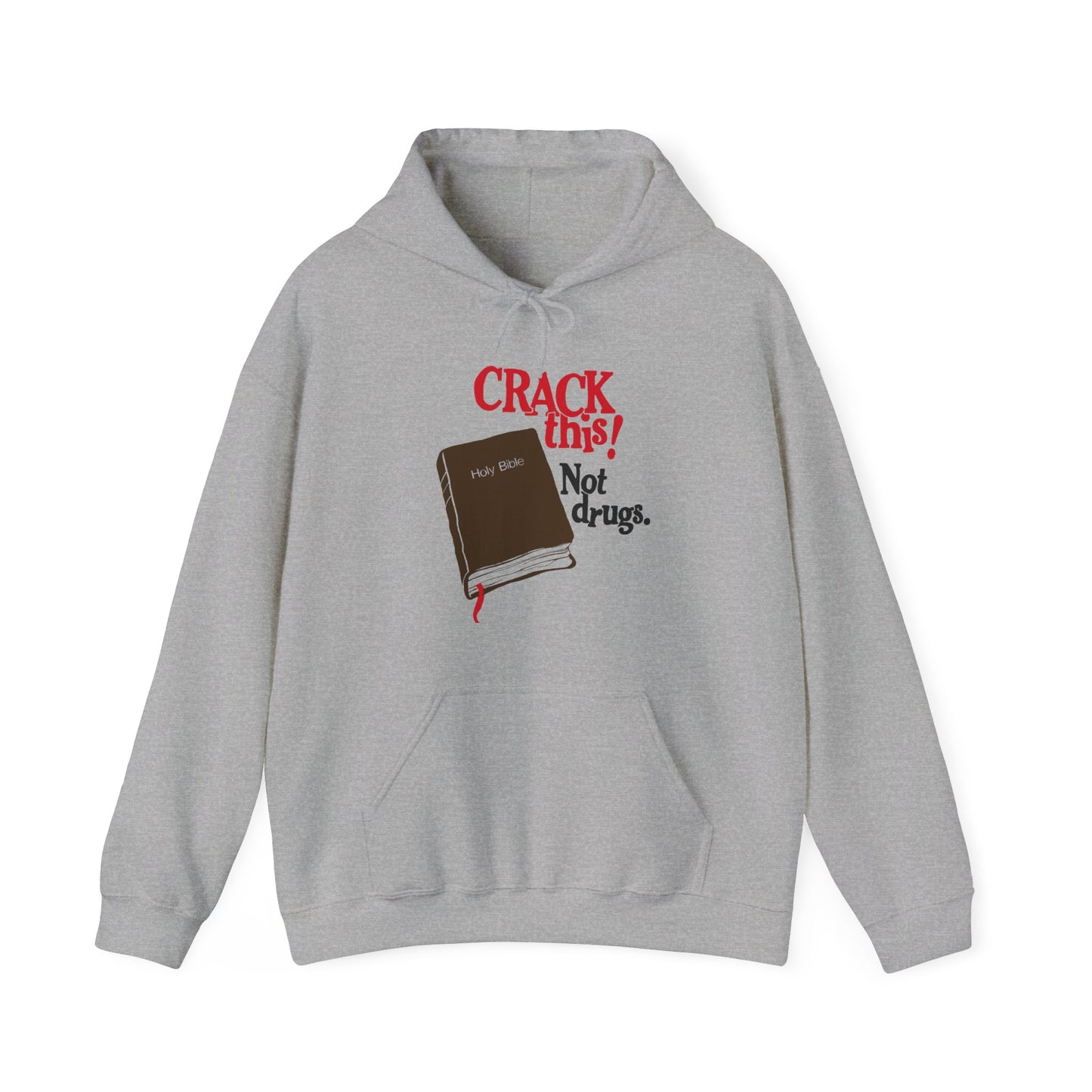 "Crack This! Not Drugs" Bible Hoodie