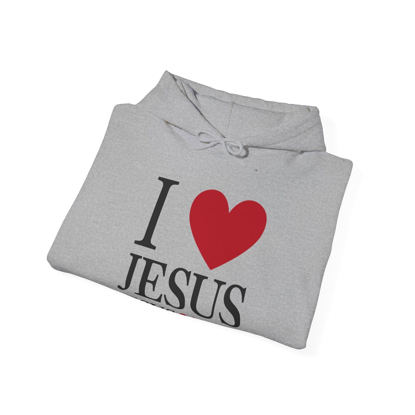 "I Love Jesus Jesus Loves You" Hoodie