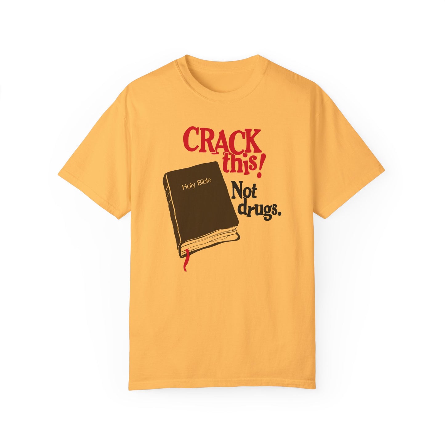 "Crack This! Not Drugs" Bible T-Shirt