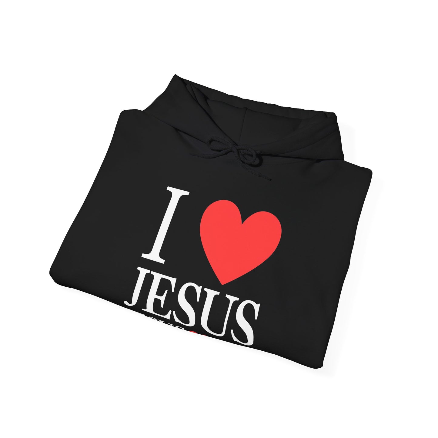 "I Love Jesus Jesus Loves You" Hoodie