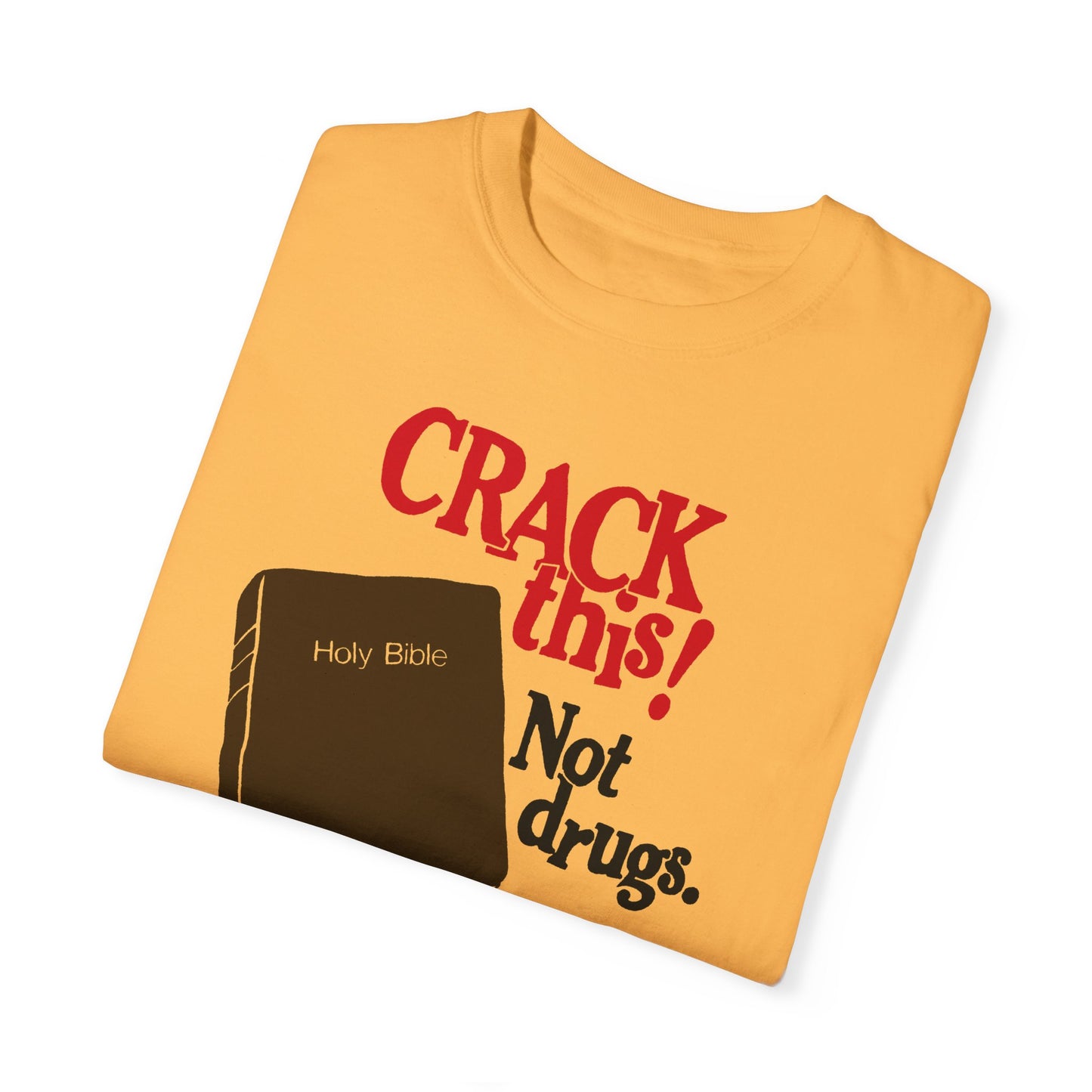 "Crack This! Not Drugs" Bible T-Shirt