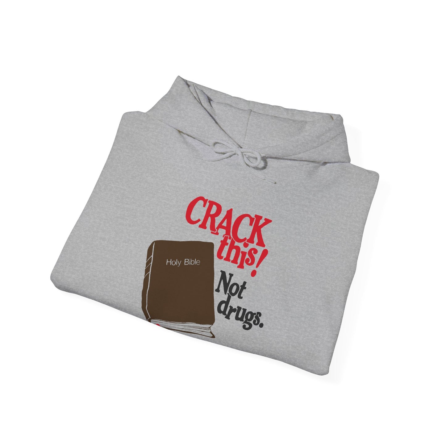 "Crack This! Not Drugs" Bible Hoodie