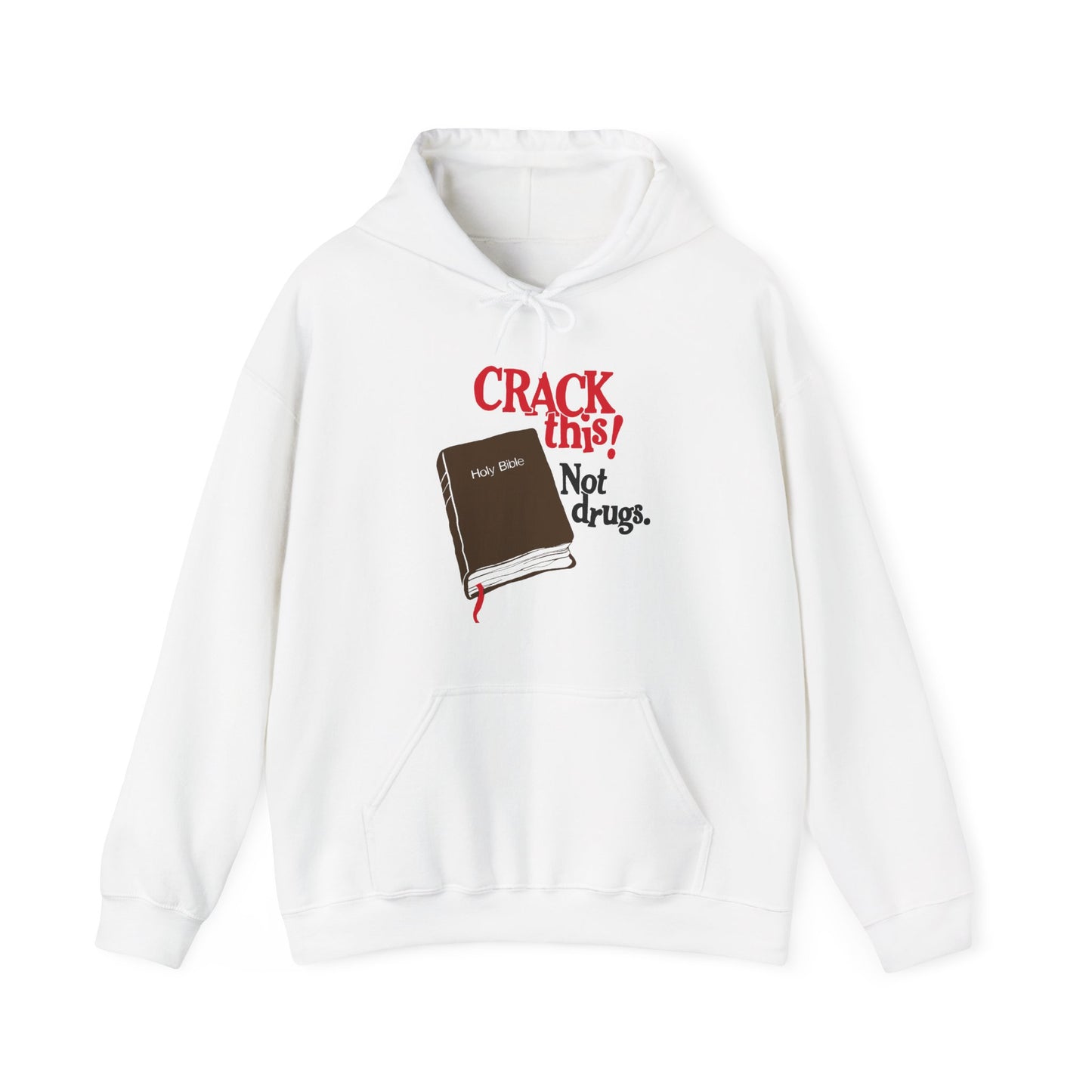 "Crack This! Not Drugs" Bible Hoodie