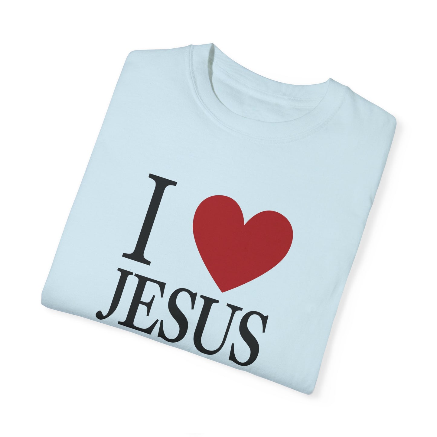 "I Love Jesus Jesus Loves You" T-Shirt