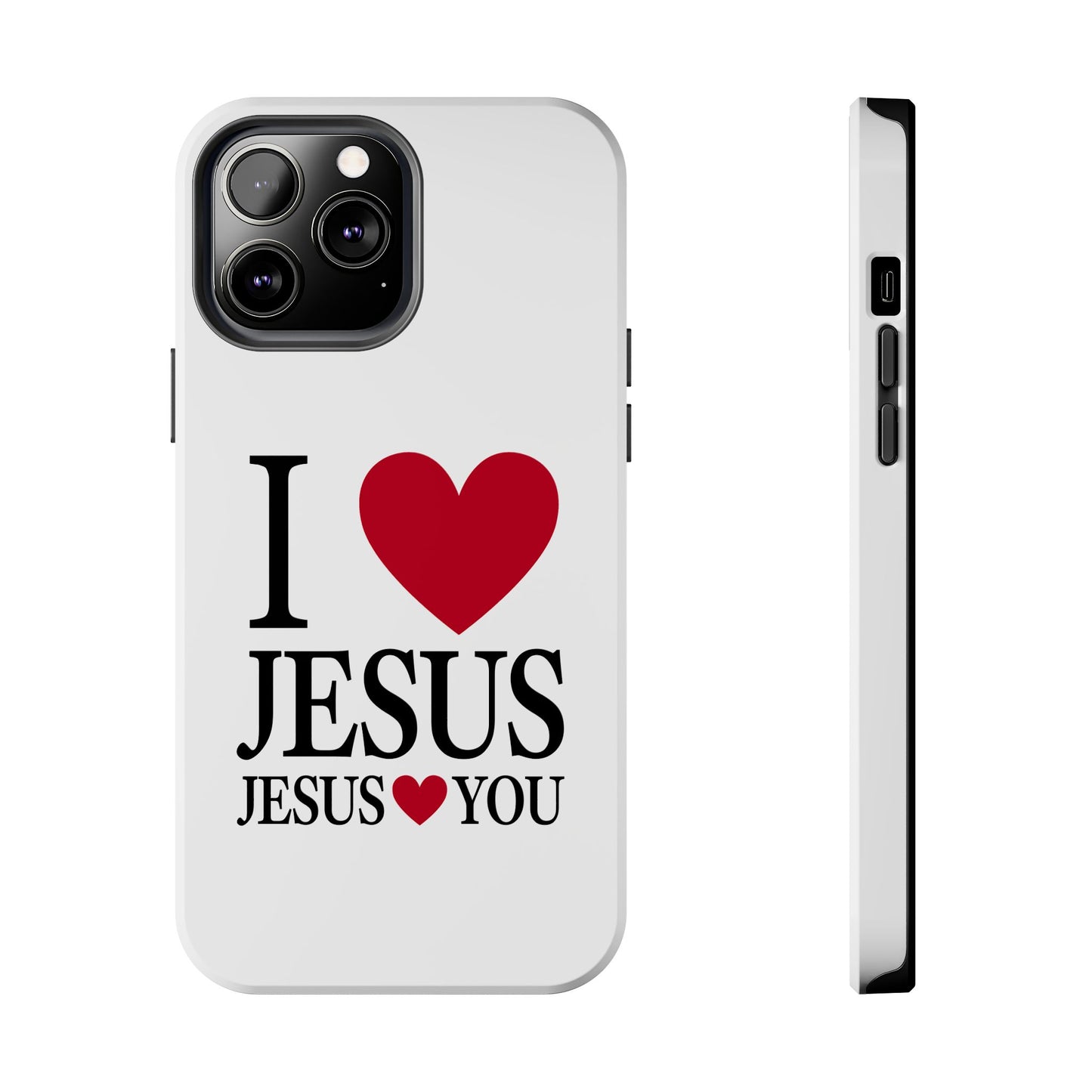 "I Love Jesus Jesus Loves You" Phone Case