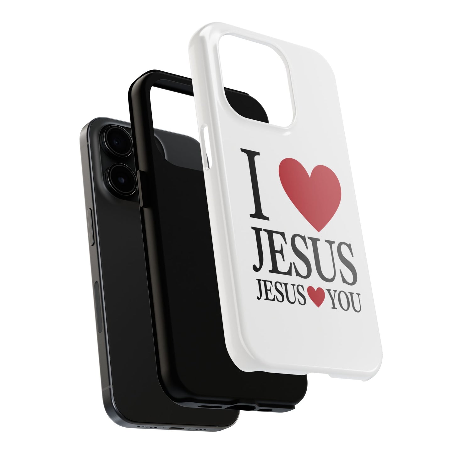 "I Love Jesus Jesus Loves You" Phone Case