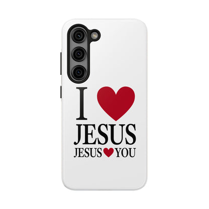 "I Love Jesus Jesus Loves You" Phone Case