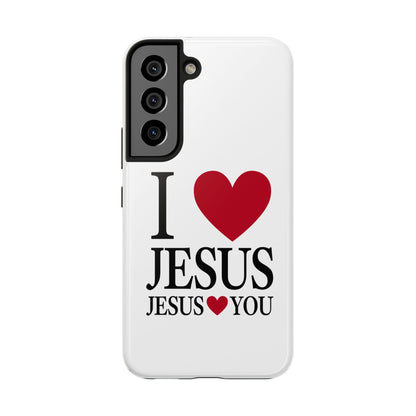 "I Love Jesus Jesus Loves You" Phone Case