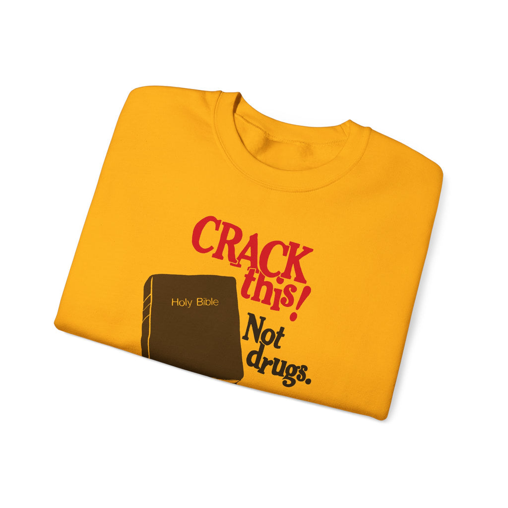 "Crack This! Not Drugs" Bible Crewneck