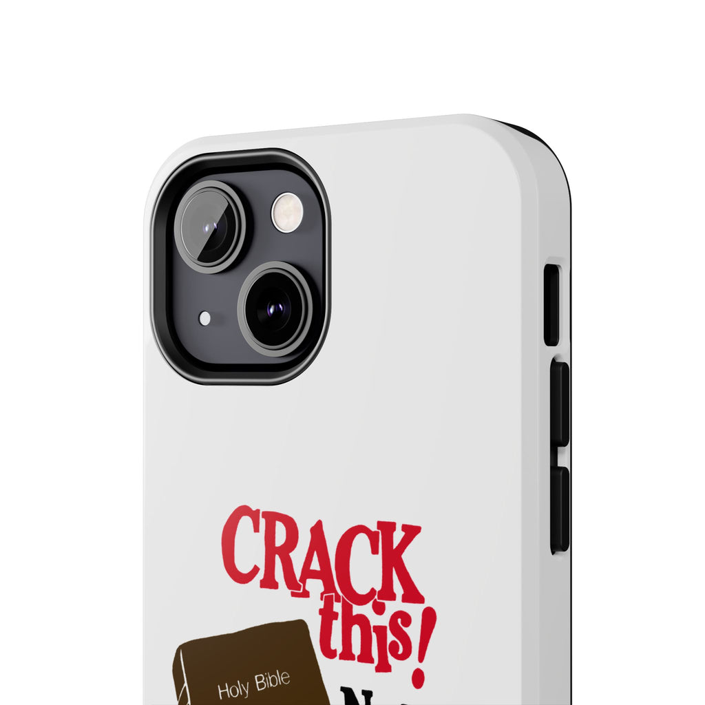 "Crack This! Not Drugs." Bible Phone Case