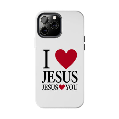 "I Love Jesus Jesus Loves You" Phone Case