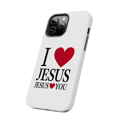 "I Love Jesus Jesus Loves You" Phone Case