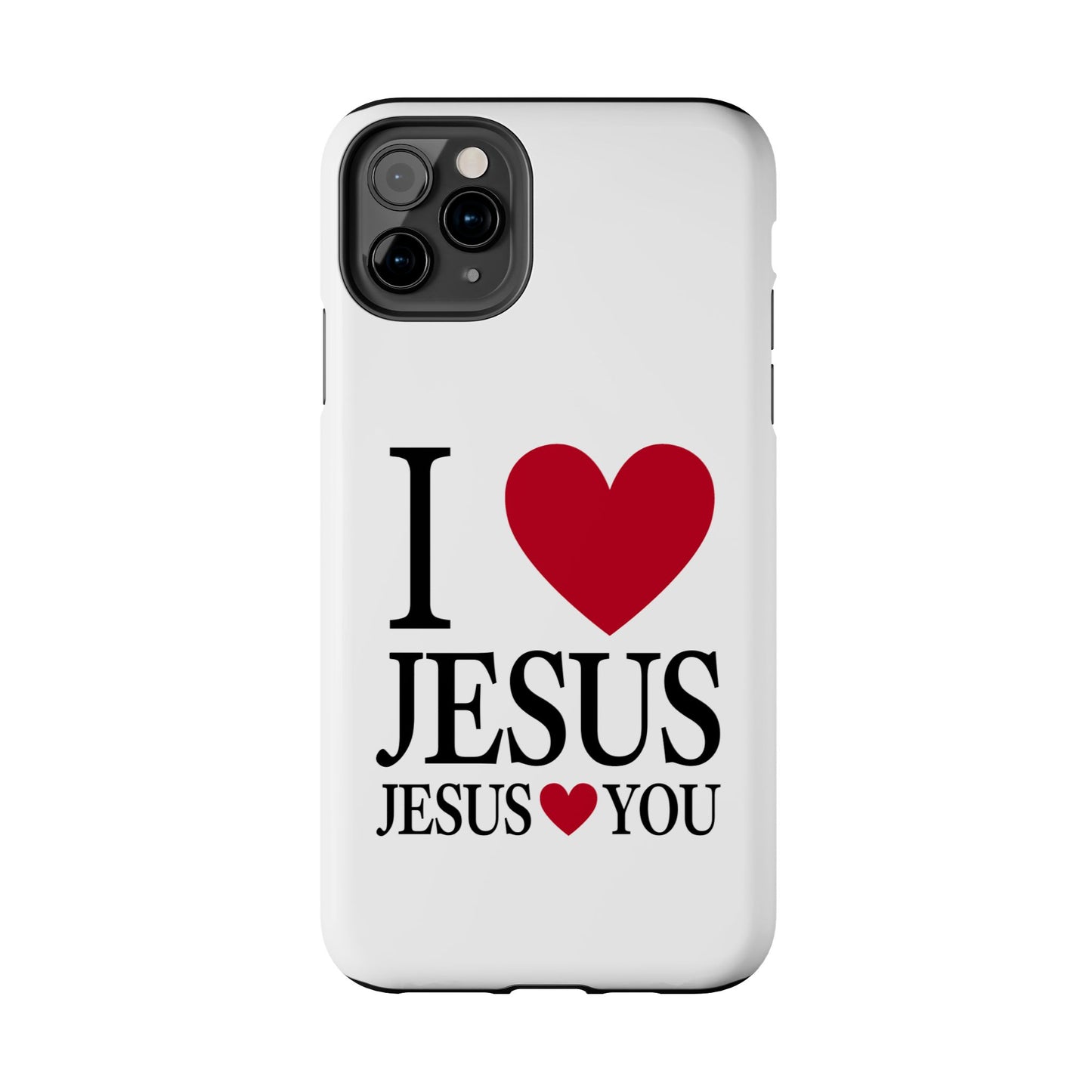 "I Love Jesus Jesus Loves You" Phone Case