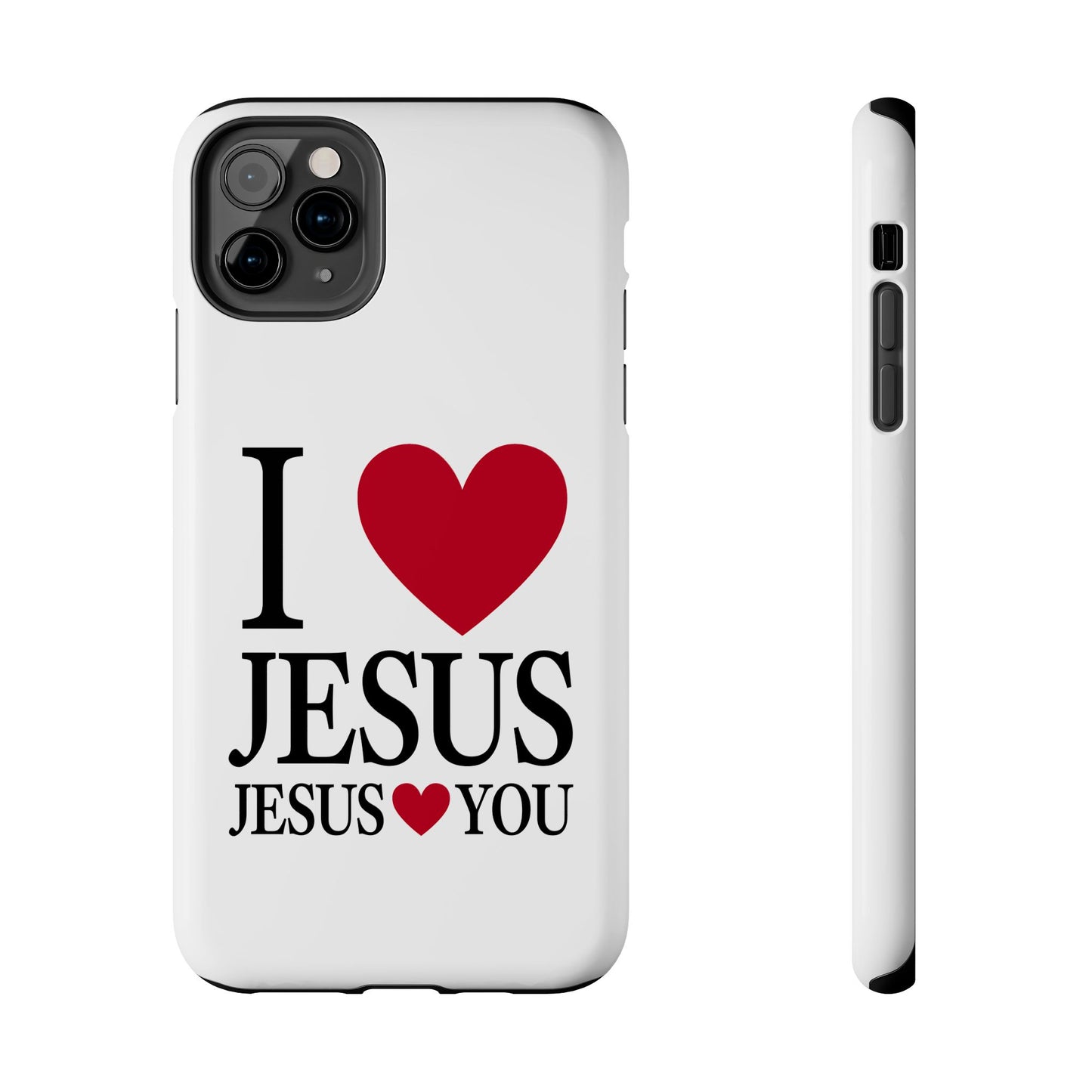 "I Love Jesus Jesus Loves You" Phone Case