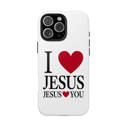 "I Love Jesus Jesus Loves You" Phone Case