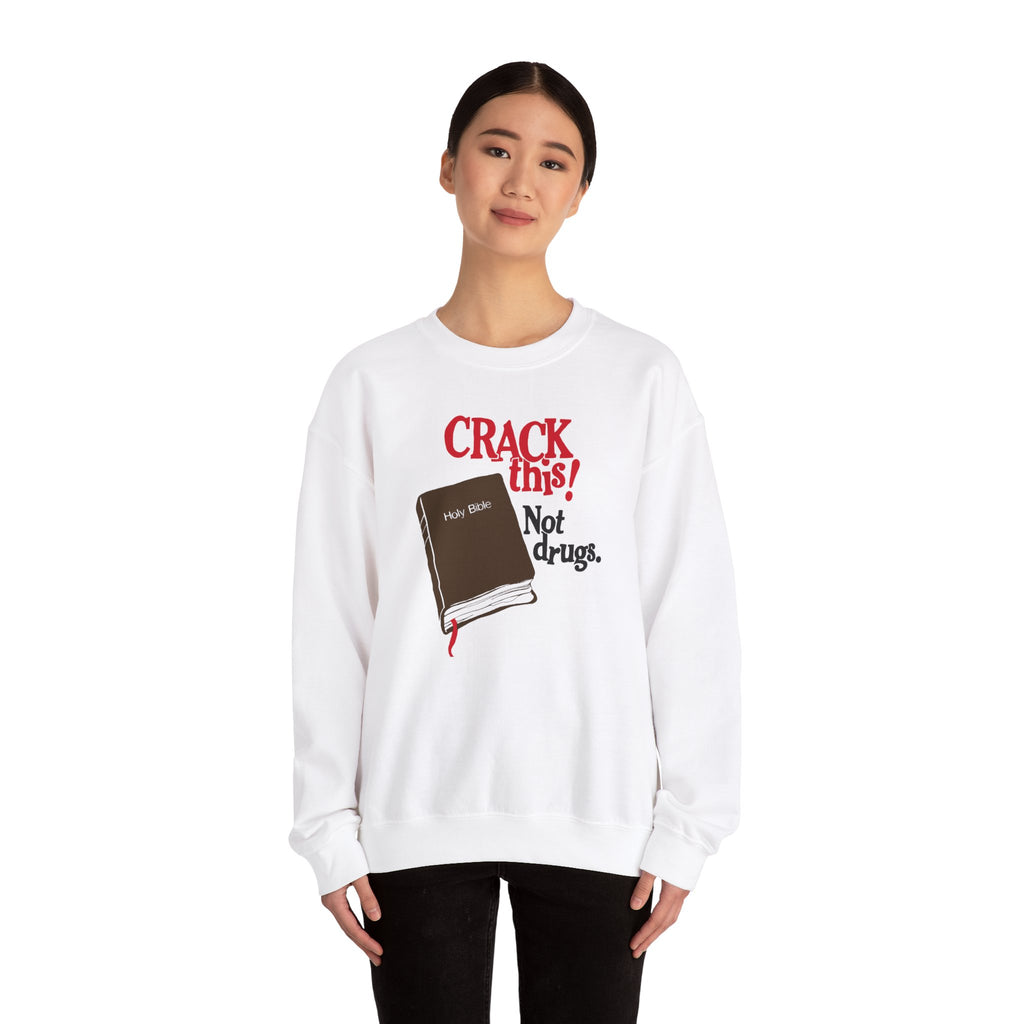 "Crack This! Not Drugs" Bible Crewneck