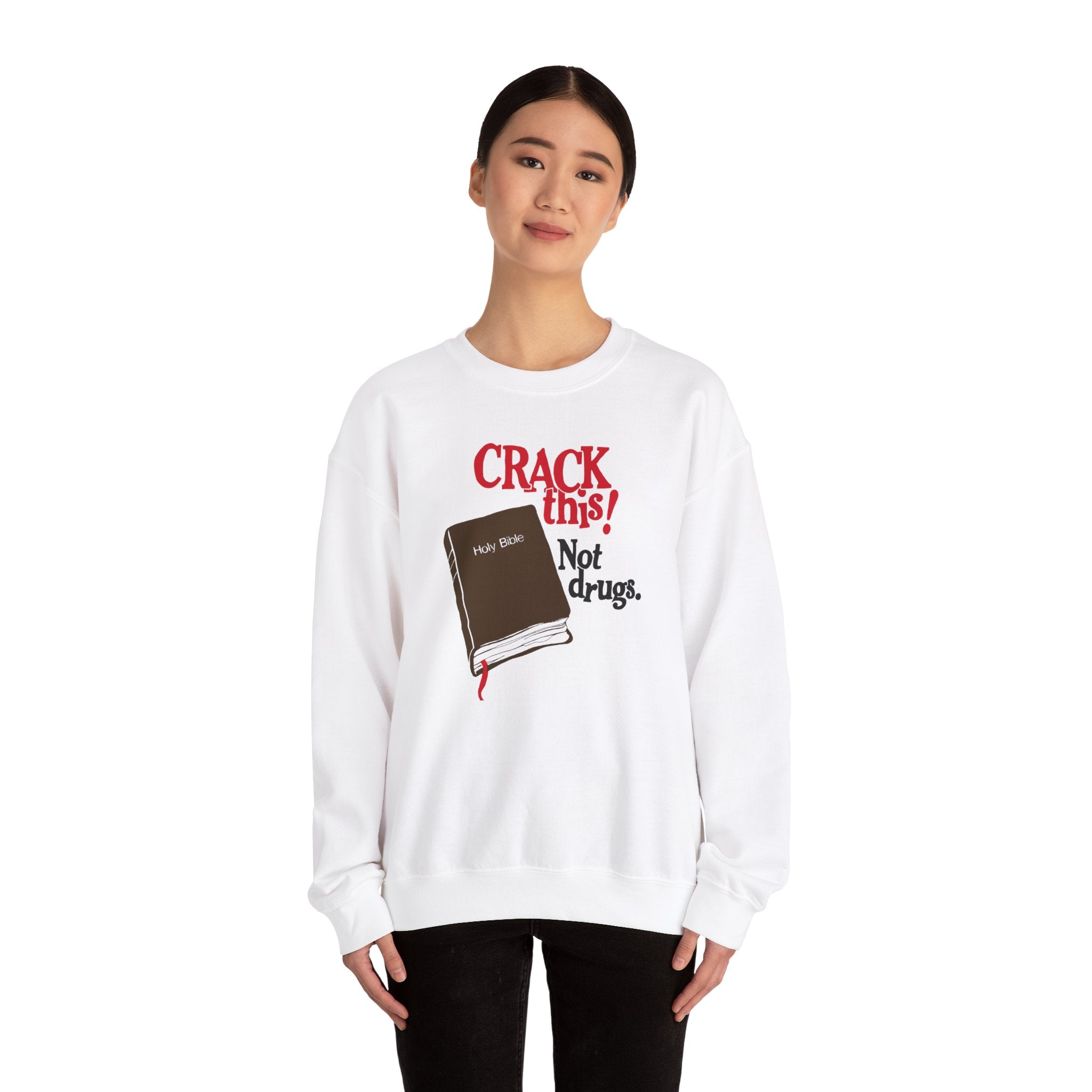 "Crack This! Not Drugs" Bible Crewneck