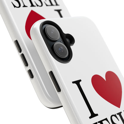 "I Love Jesus Jesus Loves You" Phone Case