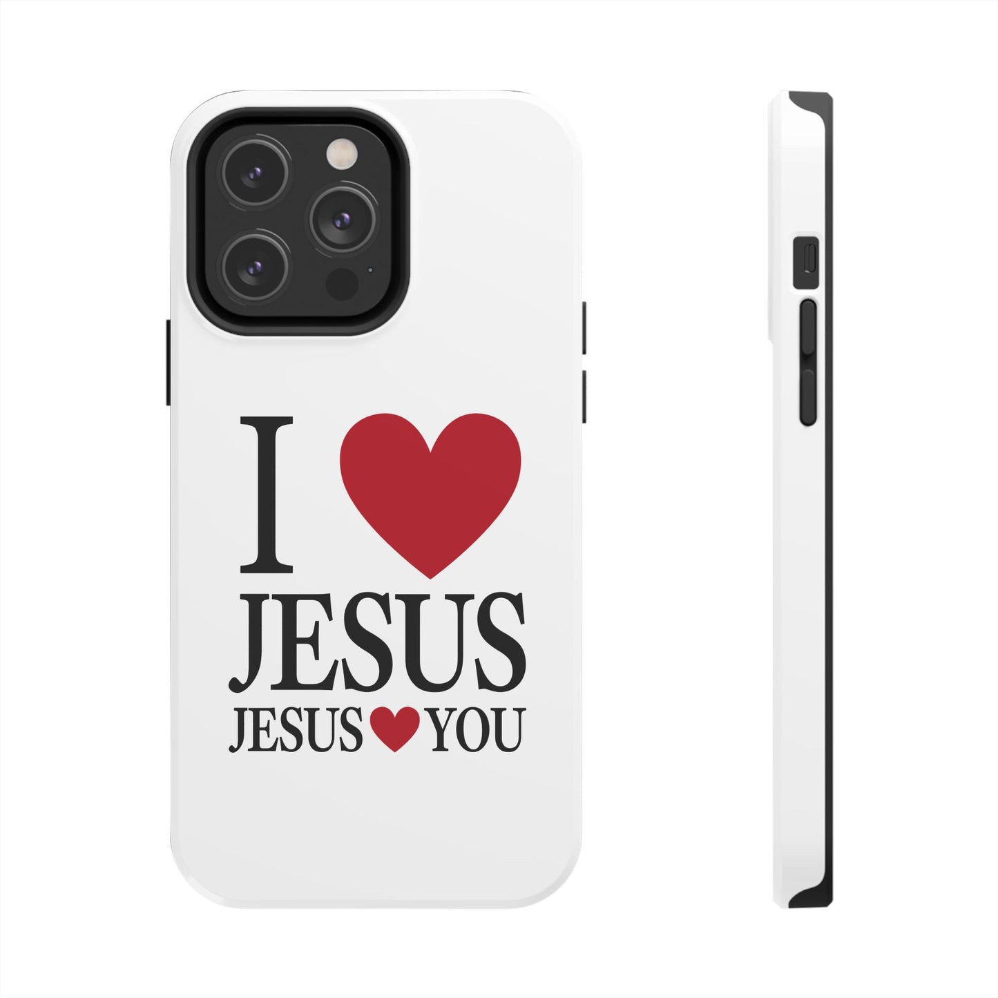 "I Love Jesus Jesus Loves You" Phone Case