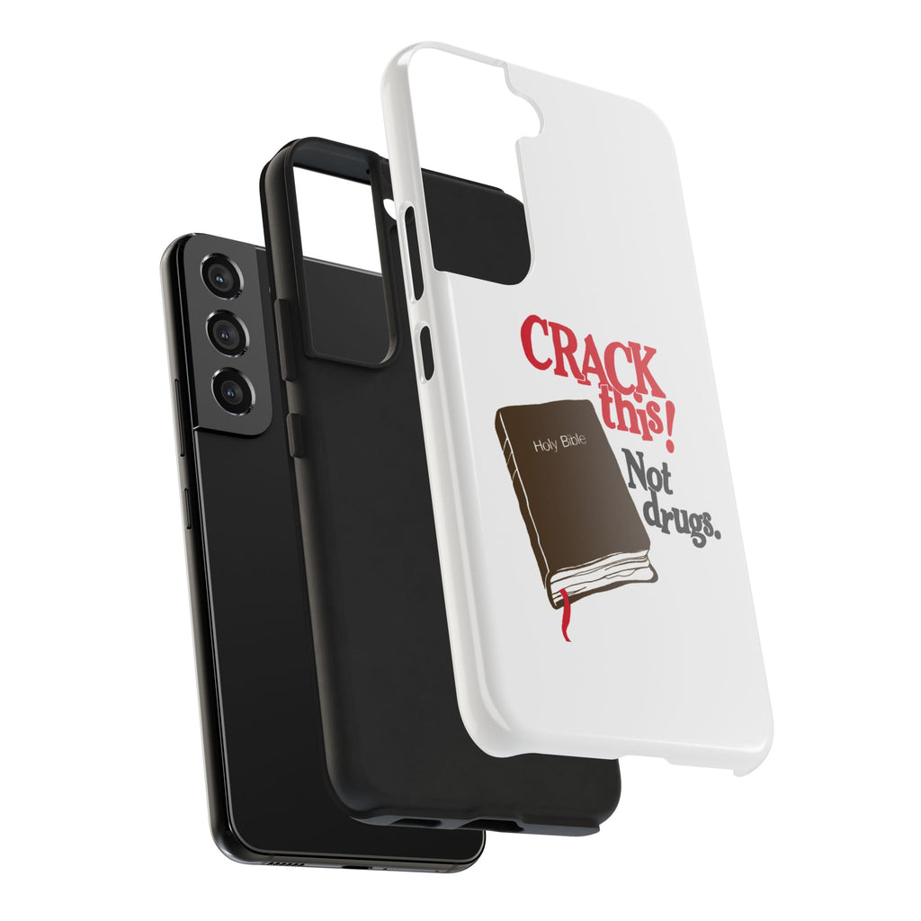 "Crack This! Not Drugs." Bible Phone Case