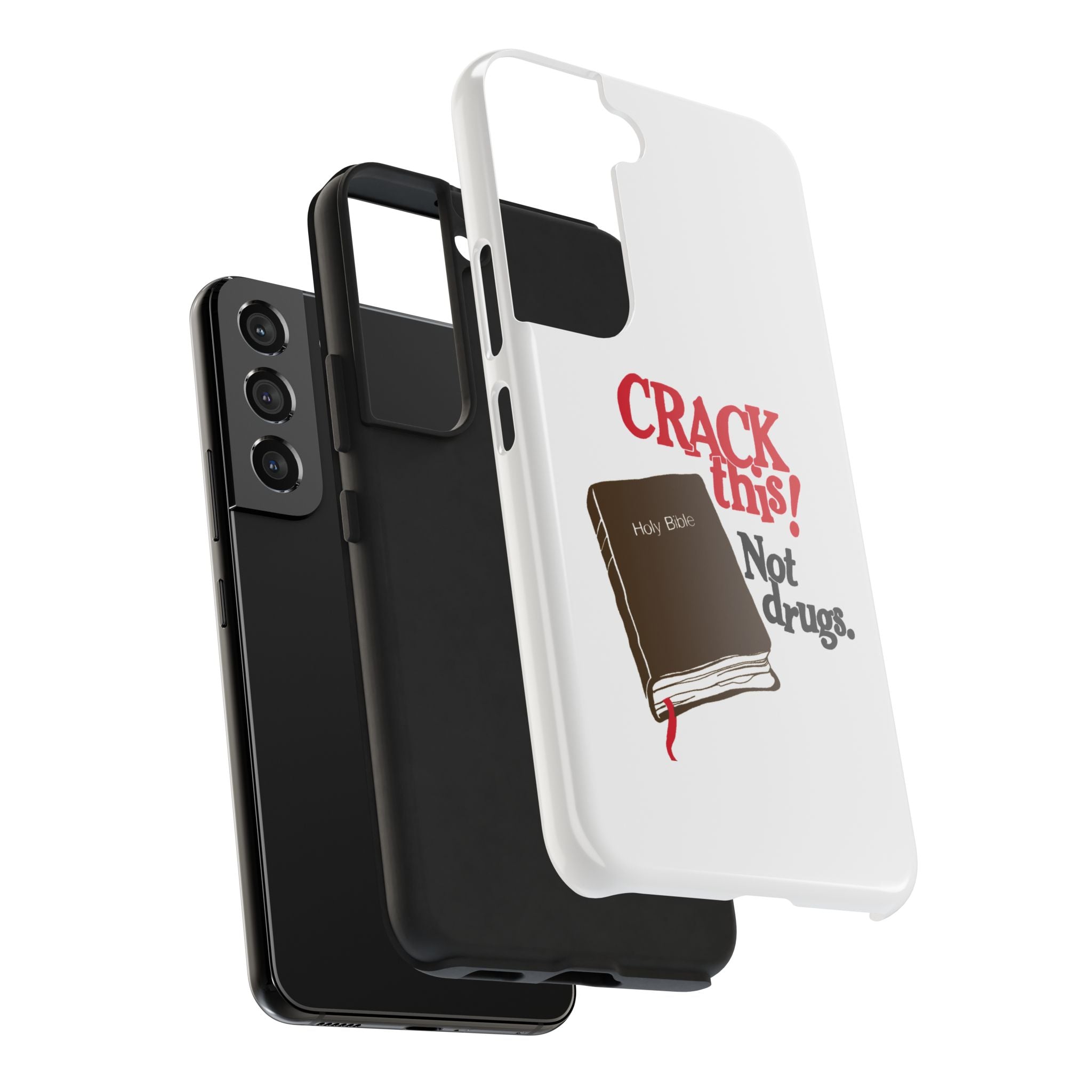 "Crack This! Not Drugs." Bible Phone Case