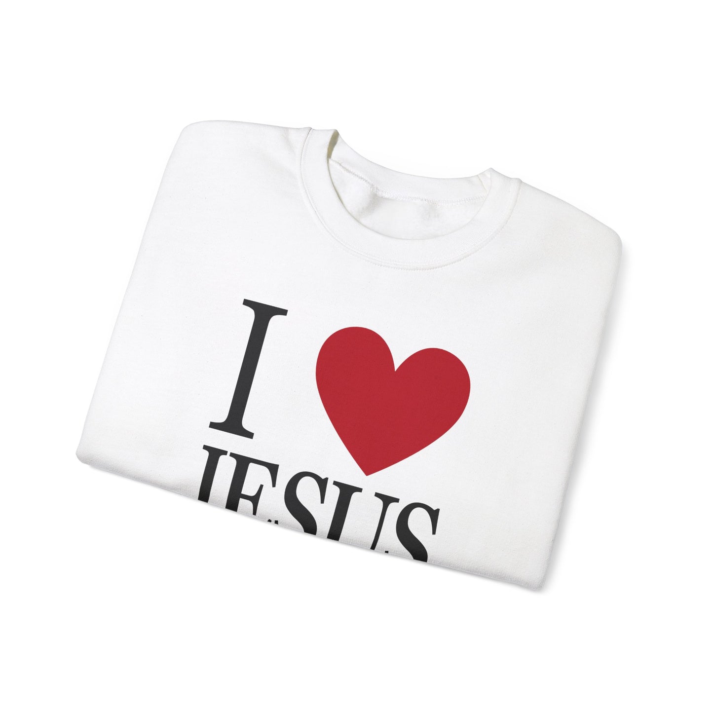 "I Love Jesus Jesus Loves You" Crewneck