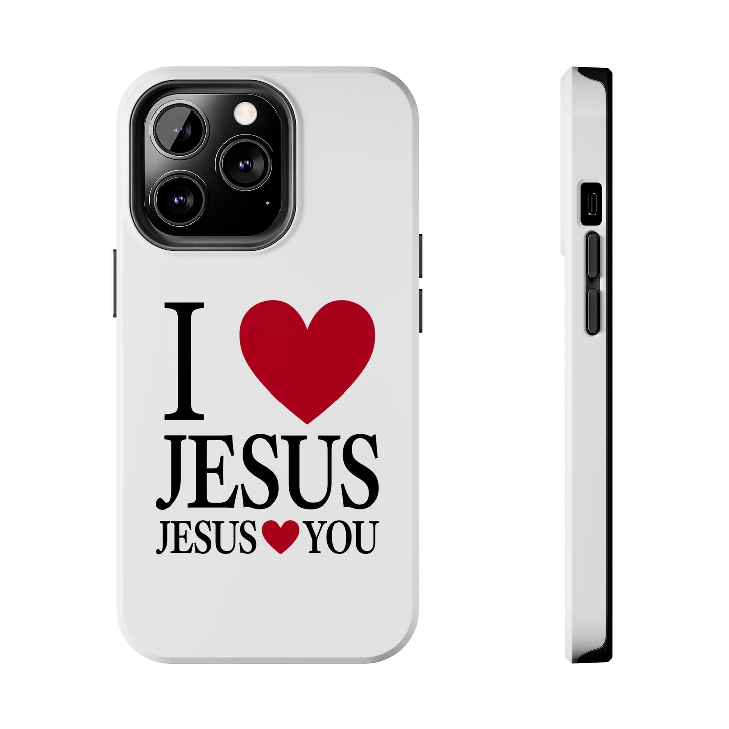 "I Love Jesus Jesus Loves You" Phone Case