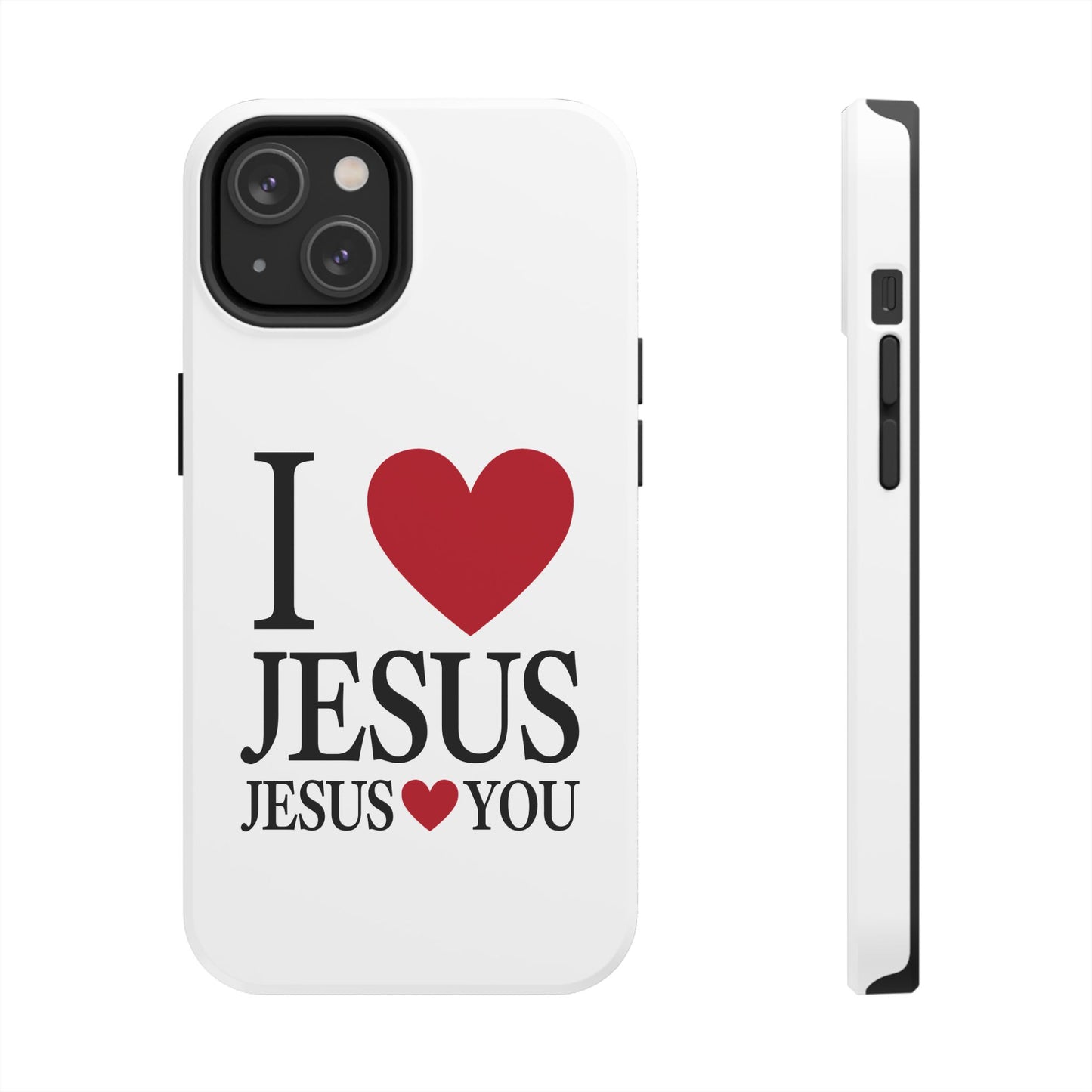 "I Love Jesus Jesus Loves You" Phone Case