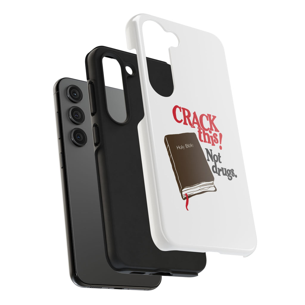 "Crack This! Not Drugs." Bible Phone Case
