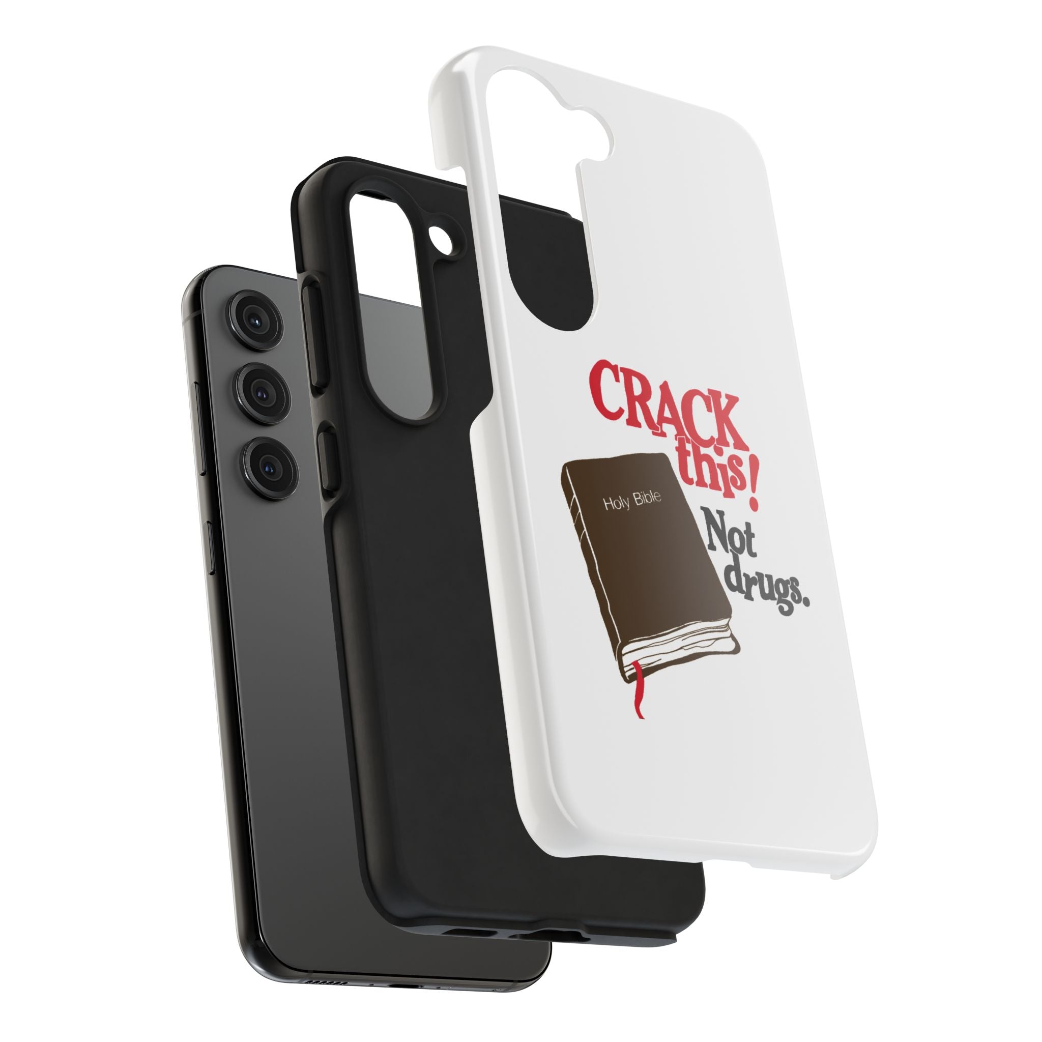 "Crack This! Not Drugs." Bible Phone Case