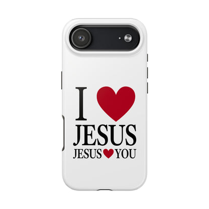 "I Love Jesus Jesus Loves You" Phone Case