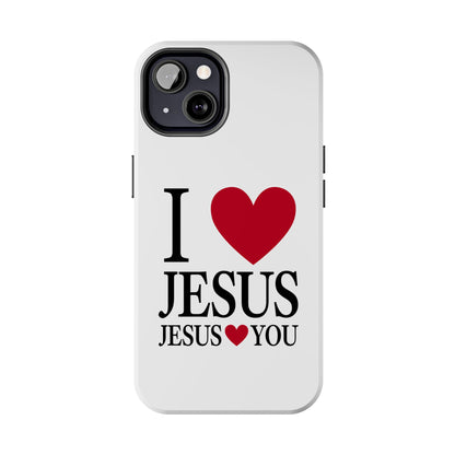 "I Love Jesus Jesus Loves You" Phone Case